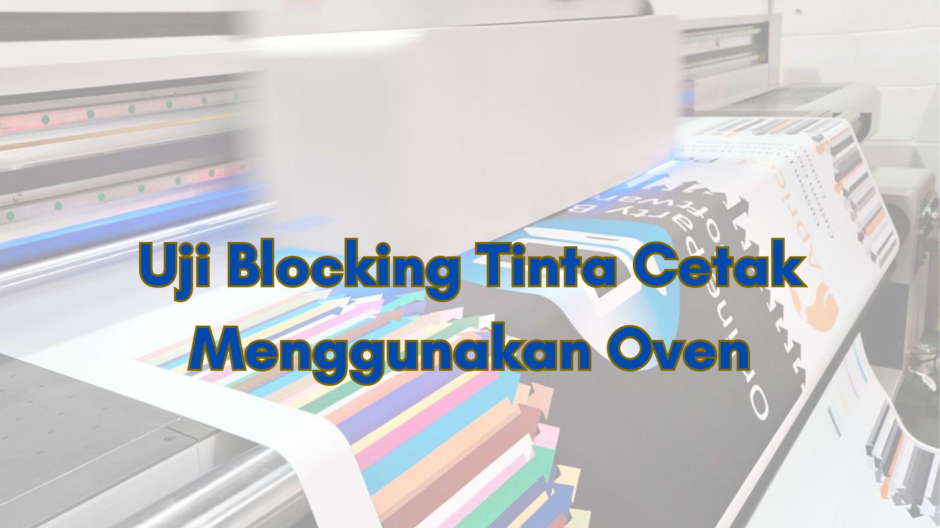 Uji Blocking Tinta Cetak Menggunakan Oven