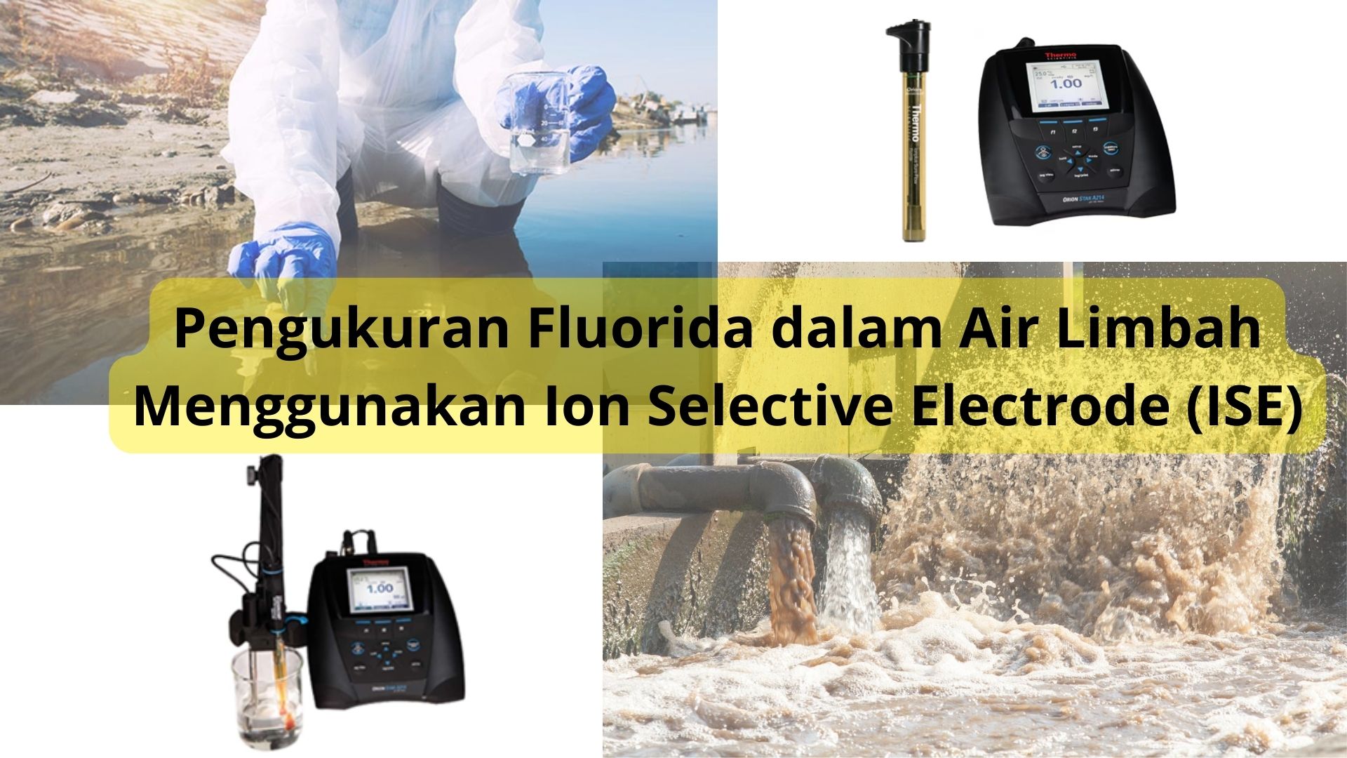 Pengukuran Fluorida dalam Air Limbah Menggunakan Ion Selective Electrode (ISE)