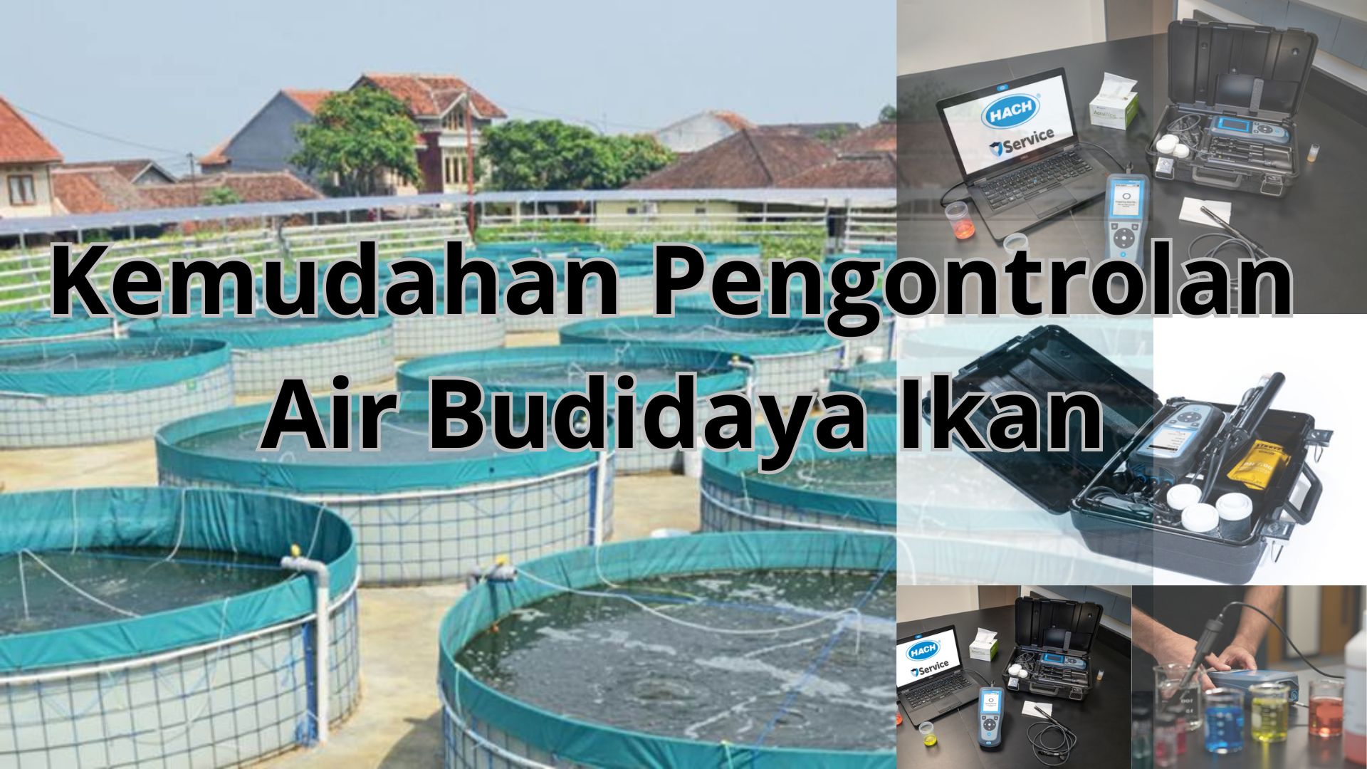 Kemudahan Pengontrolan Air Budidaya Ikan