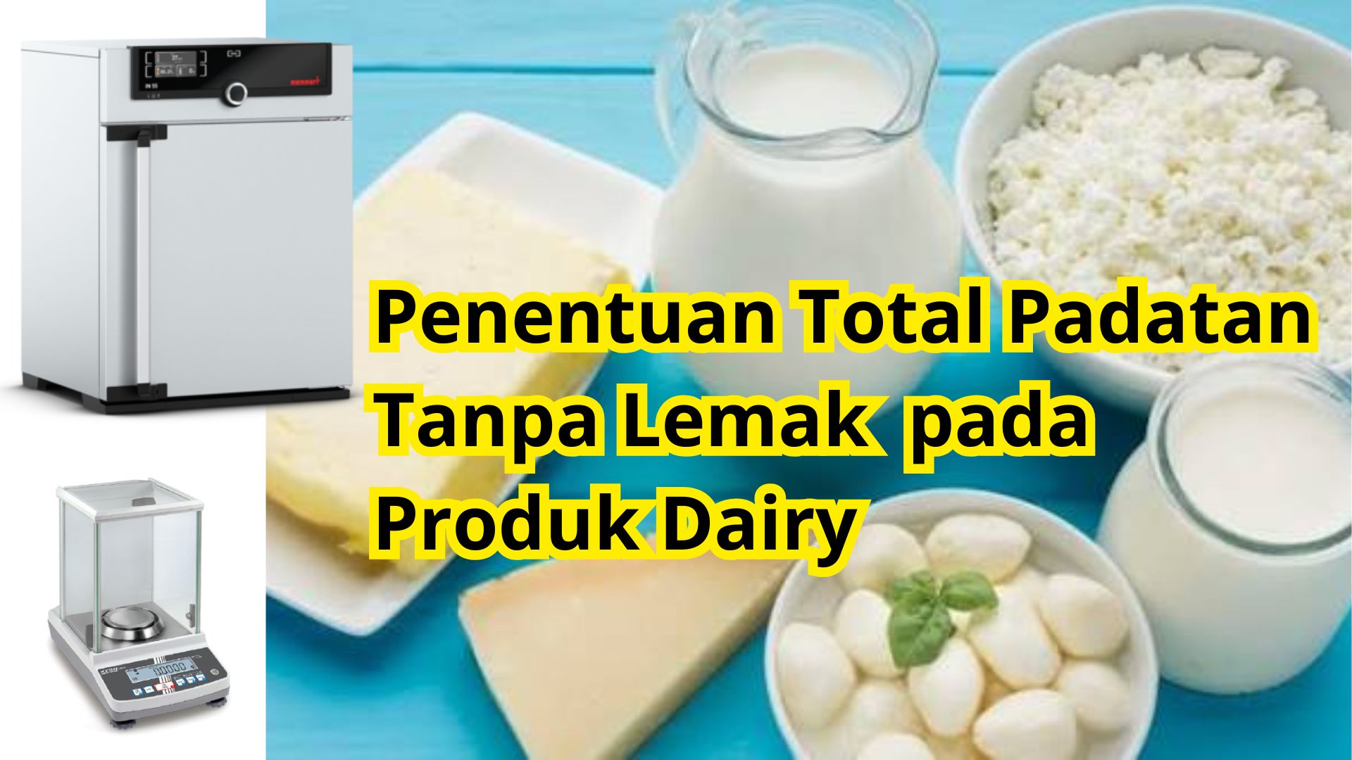 Penentuan Total Padatan Tanpa Lemak pada Produk Dairy